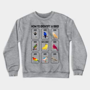 How To Identify a Bird - Funny Bird Watchers Crewneck Sweatshirt